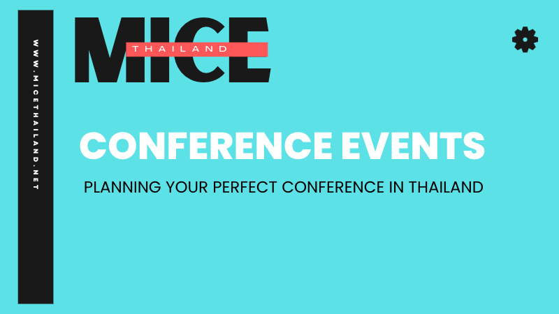 PLANNING YOUR PERFECT CONFERENCE IN THAILAND